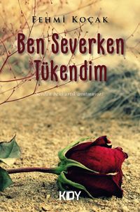 Ben Severken Tükendim