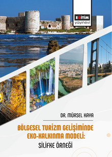 Bölgesel Turizm Gelişiminde Eko-Kalkınma Modeli: Silifke Örneği