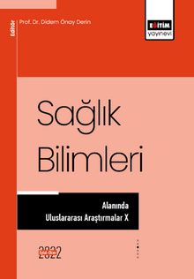 Sağlık Bilimleri Alanında Uluslararası Araştırmalar X