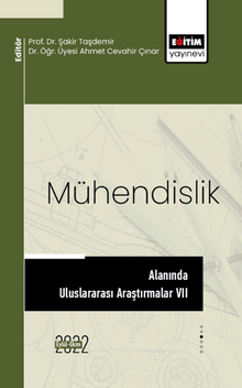 Mühendislik Alanında Uluslararası Araştırmalar VII