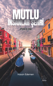 Mutlu İnsanlar Şehri ( Pantolon)