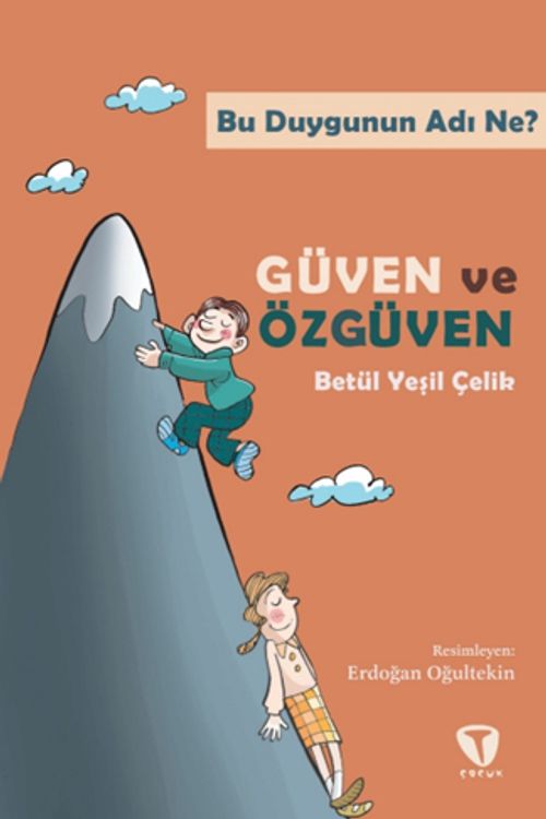 Bu Duygunun Adı Ne? : Güven ve Özgüven