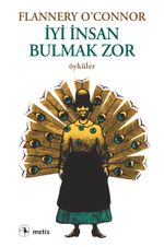 İyi İnsan Bulmak Zor