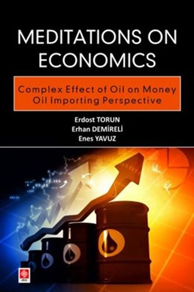 Meditations on Economics Complex Effect of Oil on Money Oil