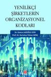 Yenilik&ccedil;i Şirketlerin Organizasyonel Kodları