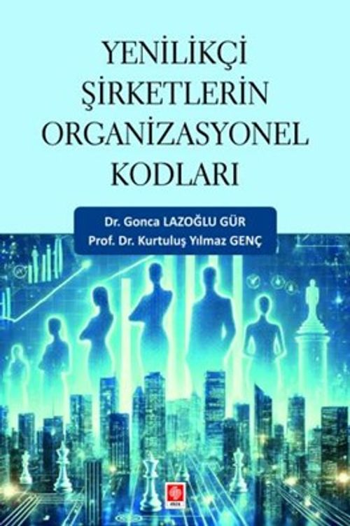 Yenilikçi Şirketlerin Organizasyonel Kodları
