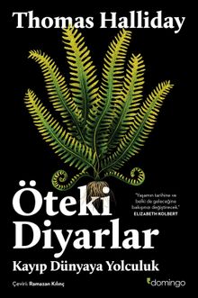 Öteki Diyarlar & Kayıp Dünyaya Yolculuk