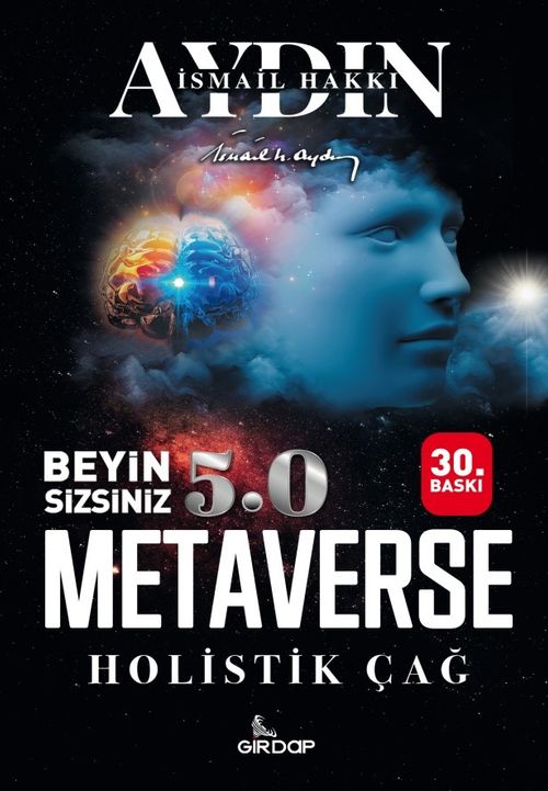 Beyin Sizsiniz 5.0 &  Metaverse  Holistik Çağ
