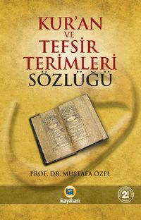 Kur'anı Kerim ve Tefsir Terimleri Sözlüğü