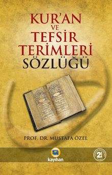 Kur'anı Kerim ve Tefsir Terimleri Sözlüğü