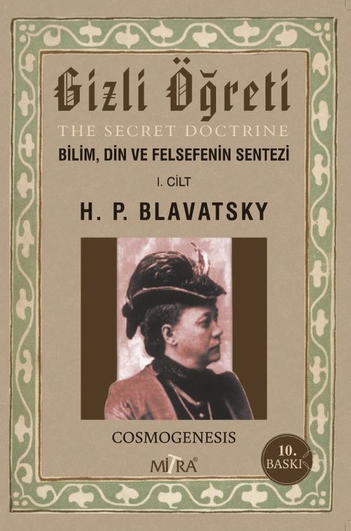 Gizli Öğreti 1. Cilt & Bilim, Din ve Felsefenin Sentezi