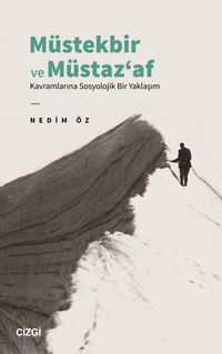 Müstekbir ve Müstaz‘af Kavramlarına Sosyolojik Bir Yaklaşım