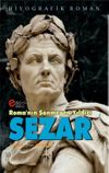 Roma'nın S&ouml;nmeyen Yıldızı Sezar