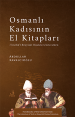Osmanlı Kadısının El Kitapları & Tercîhü'l-Beyyinât Risaleleri/Literatürü