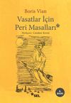 Vasatlar İ&ccedil;in Peri Masalı