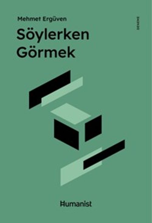 Söylerken Görmek