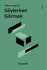 Söylerken Görmek