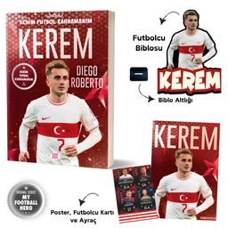 Kerem / Benim Futbol Kahramanım