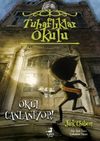 Tuhaflıklar Okulu 1 / Okul Canlanyor !
