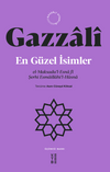 En G&uuml;zel İsimler & el-Maksadu'l-Esna f&icirc; Şerhi Esmaillahi'l-H&uuml;sna