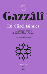 En Güzel İsimler & el-Maksadu'l-Esna fî Şerhi Esmaillahi'l-Hüsna