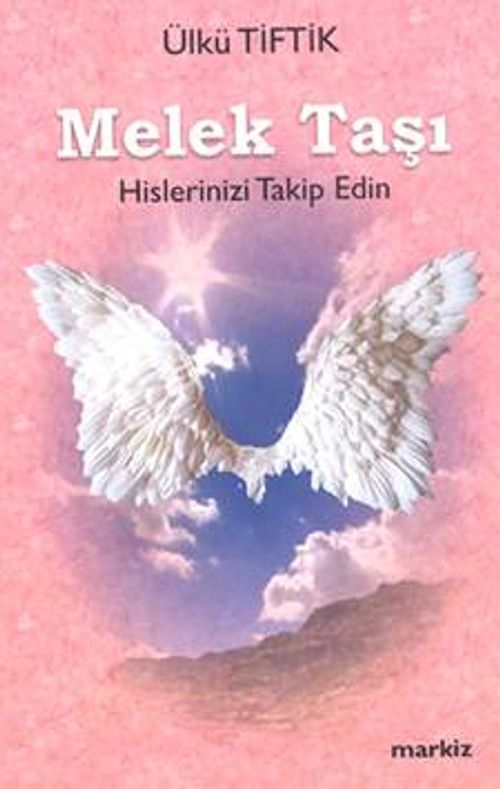 Melek Taşı & Hislerinizi Takip Edin