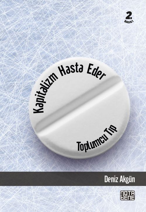 Kapitalizm Hasta Eder - Toplumcu Tıp
