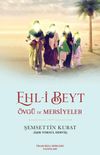 Ehl-i Beyt & &Ouml;vg&uuml; ve Mersiyeler