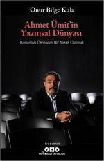 Ahmet Ümit'in Yazınsal Dünyası & Romanları Üzerinden Bir Yazarı Okumak