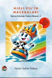 Hızlı Fil'in Maceraları / Satranç Yolculuğu: Taşların Hikayesi 2