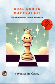 Kral Şah'ın Maceraları / Satranç Yolculuğu: Taşların Hikayesi 4