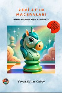 Zeki At'ın Maceraları / Satranç Yolculuğu: Taşların Hikayesi 6