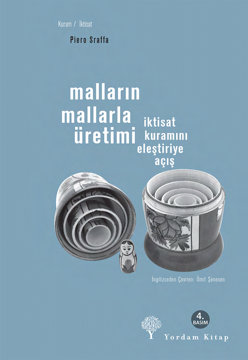 Malların Mallarla Üretimi & İktisat Kuramını Eleştiriye Açış