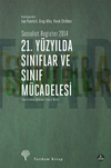 21. Y&uuml;zyılda Sınıflar ve Sınıf M&uuml;cadelesi
