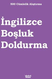 500 Cümlelik Alıştırma İngilizce Boşluk Doldurma