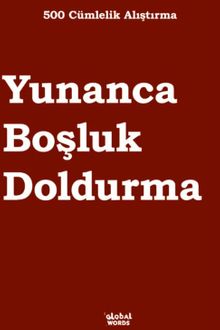 500 Cümlelik Alıştırma Yunanca Boşluk Doldurma