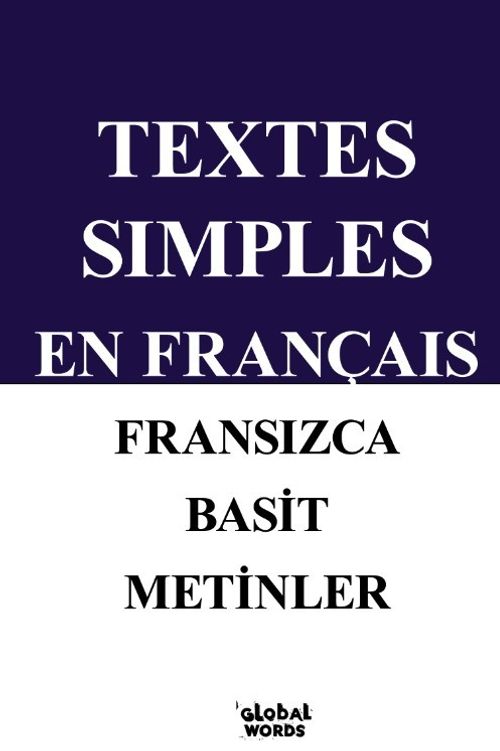 Textes Sımples En Françaıs Fransızca Basit Metinler A1-A2
