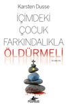 İ&ccedil;imdeki &Ccedil;ocuk Farkındalıkla &Ouml;ld&uuml;rmeli (Farkındalıklı Cinayetler Serisi 2)