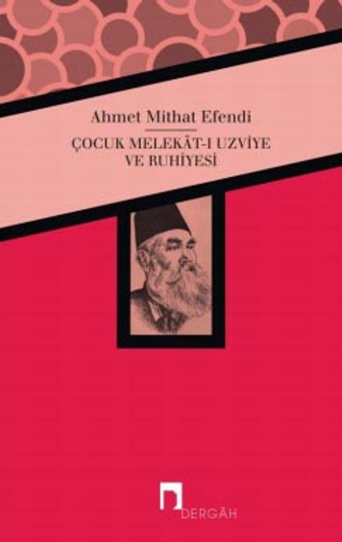 Çocuk Melekat-ı Uzviye ve Ruhiyesi