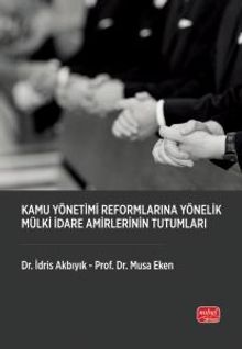 Kamu Yönetimi Reformlarına Yönelik Mülki İdare Amirlerinin Tutumları