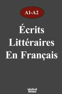 Écrits Littéraires En Français A1-A2