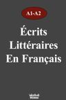 Écrits Littéraires En Français A1-A2