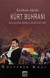 Entrikalar Ağında K&uuml;rt Buhranı & &Ouml;calan- PKK- Hizbullah- Devlet- ABD