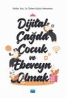 Dijital Çağda Çocuk ve Ebeveyn Olmak