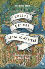 Evliya Çelebi Seyahatnamesi (Kısaltılmış Basım)