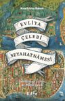 Evliya Çelebi Seyahatnamesi (Kısaltılmış Basım)