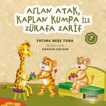 Aslan Atak, Kaplan Kumpa ile Zürafa Zarif