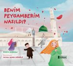 Benim Peygamberim Nasıldı ?
