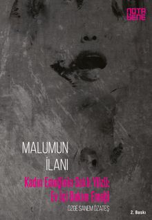 Malumun İlanı & Kadın Emeğinin Saklı Yüzü: Ev İçi Bakım Emeği