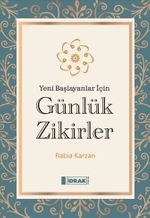 Yeni Başlayanlar İçin Günlük Zikirler
